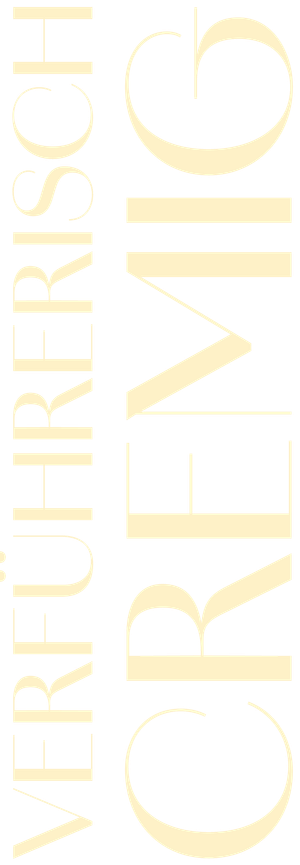 Der Text in eleganter Schrift beschreibt ein verführerisches und cremiges Produkt, das zum Genießen einlädt.